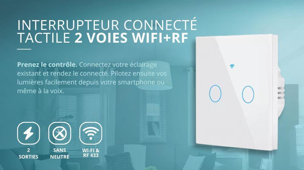 Interrupteur tactile connect&eacute; 2 sorties Wi-Fi