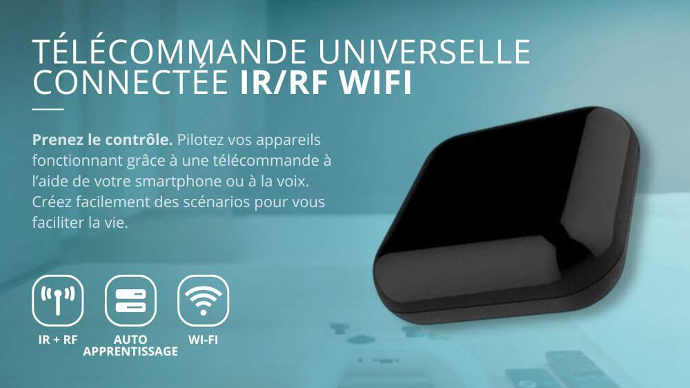 T&eacute;l&eacute;commande universelle connect&eacute;e IR RF - WIFI
