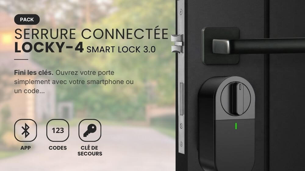 Pack Serrure connect&eacute;e &eacute;lectronique LOCKY-4 Smart Lock 3.0